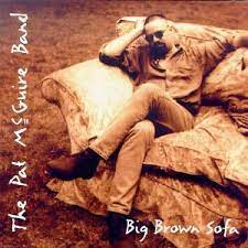 PAT MCGUIRE BAND: Big Brown Sofa