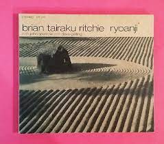 BRIAN TAIRAKU RITCHIE: Ryoanji