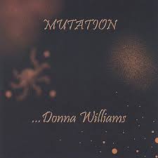 DONNA WILLIAMS: Mutation