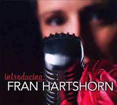 FRAN HARTSHORN: Introducing Fran Hartshorn