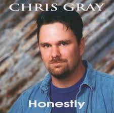 CHRIS GRAY: Honestly