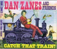 DAN ZANES AND FRIENDS: Catch That Train!